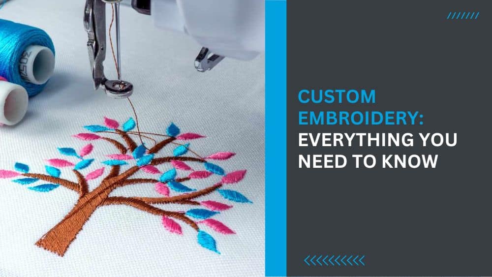 Custom Embroidery Options for Every Need
